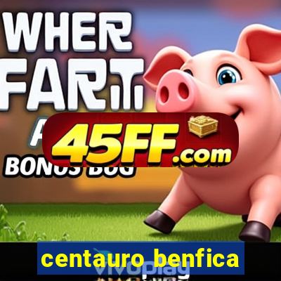 centauro benfica